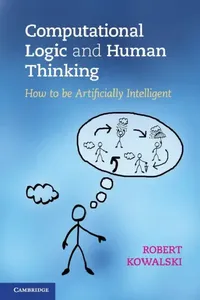 Buy Computational Logic and Human Thinking (English, Robert Kowalski) — BookShops.in