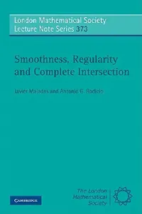 Buy Smoothness, Regularity and Complete Intersection (English, Javier Majadas | Antonio G. Rodicio) — BookShops.in