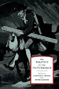 Buy The Politics of the Picturesque (English, Stephen Copley | Peter Garside) — BookShops.in