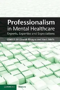 Buy Professionalism in Mental Healthcare (English, Dinesh Bhugra | Amit Malik) — BookShops.in
