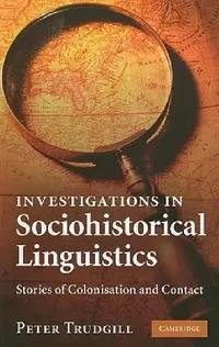 Buy Investigations in Sociohistorical Linguistics (English, Peter Trudgill) — BookShops.in