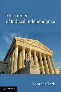 Buy The Limits of Judicial Independence (English, Tom S. Clark) — BookShops.in