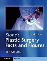 Buy Stones Plastic Surgery Facts and Figures by Tor Wo Chiu | 3rd Edition | Cambridge University Press | English Paperback | 9780521139786 — BookShops.in