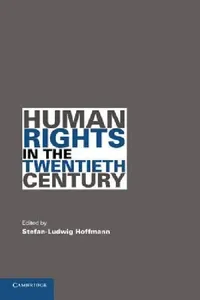 Buy Human Rights in the Twentieth Century by Stefan-Ludwig Hoffmann | Cambridge University Press | Hardcover | Buy Online at Bookshops.in — BookShops.in
