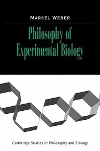 Buy Philosophy of Experimental Biology (English, Marcel Weber) — BookShops.in