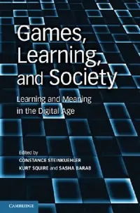 Buy Games, Learning, and Society (English, Constance Steinkuehler | Kurt Squire | Sasha Barab) — BookShops.in