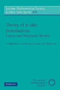 Buy Theory of P-Adic Distributions (English, S. Albeverio | A. Yu Khrennikov | V. M. Shelkovich) — BookShops.in