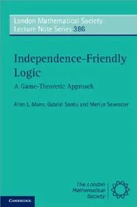 Buy Independence-Friendly Logic (English, Allen L. Mann | Gabriel Sandu | Merlijn Sevenster) — BookShops.in