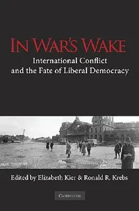 Buy In War's Wake (English, Elizabeth Kier | Ronald R. Krebs) — BookShops.in