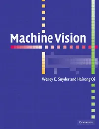 Buy Machine Vision (English, Snyder Wesley E. | Qi Hairong | Wesley E. Snyder) — BookShops.in