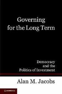 Buy Governing for the Long Term (English, Alan M. Jacobs) — BookShops.in