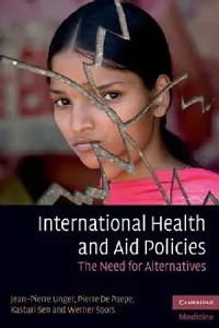 Buy International Health and Aid Policies (English, Jean-Pierre Unger | Pierre De Paepe | Kasturi Sen) — BookShops.in