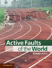 Buy Active Faults of the World (English, Robert Yeats) — BookShops.in