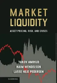 Buy Market Liquidity (English, Yakov Amihud | Haim Mendelson | Lasse Heje Pedersen) — BookShops.in