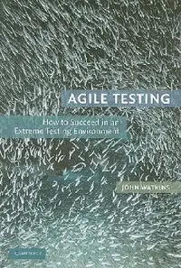 Buy Agile Testing (English, John Watkins) — BookShops.in