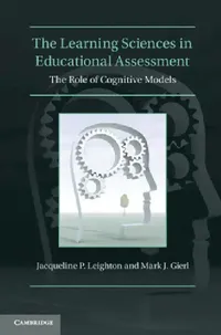 Buy The Learning Sciences in Educational Assessment (English, Jacqueline P. Leighton | Mark J. Gierl) — BookShops.in