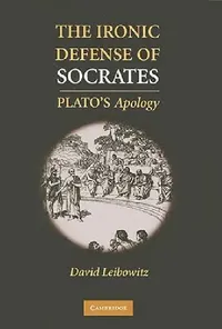 Buy The Ironic Defense of Socrates (English, David M. Leibowitz) — BookShops.in