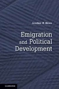 Buy Emigration and Political Development (English, Jonathon W. Moses) — BookShops.in
