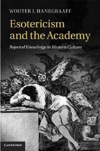Buy Esotericism and the Academy (English, Wouter J. Hanegraaff) — BookShops.in