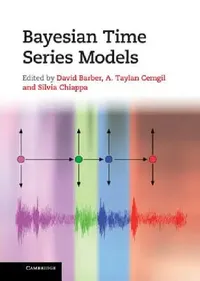 Buy Bayesian Time Series Models (English, David Barber | A. Taylan Cemgil | Silvia Chiappa) — BookShops.in