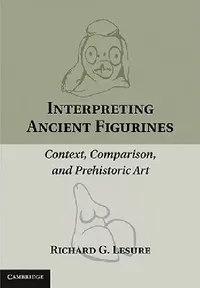Buy Interpreting Ancient Figurines (English, Richard G. Lesure) — BookShops.in
