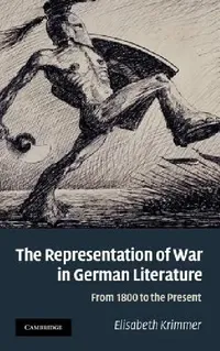 Buy The Representation of War in German Literature (English, Elisabeth Krimmer) — BookShops.in