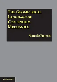 Buy The Geometrical Language of Continuum Mechanics (English, Marcelo Epstein) — BookShops.in