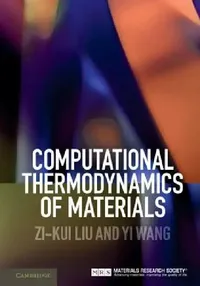 Buy Computational Thermodynamics of Materials (English, Zi-Kui Liu | Yi Wang) — BookShops.in