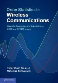 Buy Order Statistics in Wireless Communications (English, Hong-Chuan Yang | Mohamed-Slim Alouini) — BookShops.in