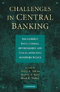 Buy Challenges in Central Banking (English, Pierre L. Siklos | Martin T. Bohl | Mark E. Wohar) — BookShops.in