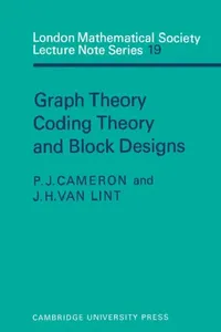 Buy Graph Theory, Coding Theory and Block Designs (English, J. Van Lint | J. H. Van Lint | Peter J. Cameron) — BookShops.in
