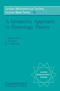Buy A Geometric Approach to Homology Theory (English, S. Buoncristiano | S. Buonchristiano | C. P. Rourke) — BookShops.in