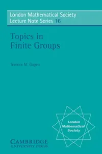 Buy Topics in Finite Groups (English, Terrence Gagen | Terence M. Gagen | N. J. Hitchin) — BookShops.in