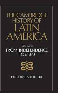 Buy The Cambridge History of Latin America Vol 3 (English, Leslie Bethell) — BookShops.in