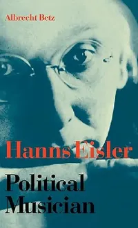 Buy Hanns Eisler Political Musician (English, Albrecht Betz | Bill Hopkins) — BookShops.in