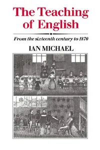 Buy The Teaching of English (English, Ian Michael) — BookShops.in