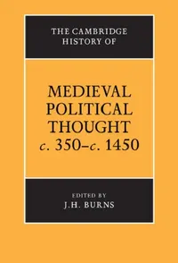 Buy The Cambridge History of Medieval Political Thought C.350 C.1450 (English, Cambridge University Press | J. H. Burns) — BookShops.in