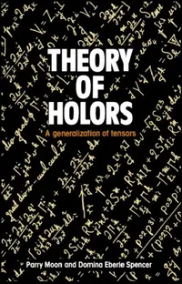 Buy Theory of Holors (English, Parry Moon | Domina Eberle Spencer | Moon Parry Hiram) — BookShops.in