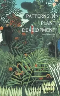 Buy Patterns in Plant Development (English, Taylor a. Steeves | Ian M. Sussex) — BookShops.in