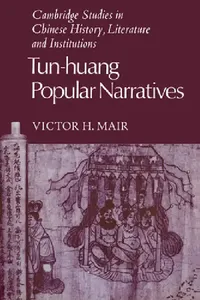Buy Tun-Huang Popular Narratives (English, Victor H. Mair | Mair Victor H. | Patrick Hannan) — BookShops.in