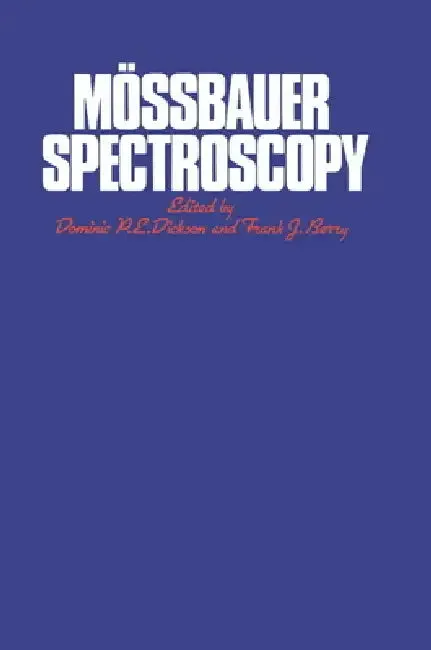 Mossbauer Spectroscopy (English, Dominic P. E. Dickson | Frank J. Berry | Dickson Dominic P. E.)