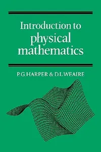 Buy Intdn Physical Maths (English, P. G. Harper | Denis Weaire | Philip G. Harper) — BookShops.in
