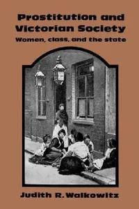 Buy Prostitution and Victorian Society (English, Judith Walkowitz | Walkowitz Judith R.) — BookShops.in