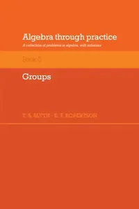Buy Algebra Through Practice (English, Tom S. Blyth | E. F. Robertson | T. S. Blyth) — BookShops.in