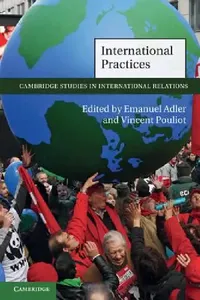 Buy International Practices (English, Emanuel Adler | Vincent Pouliot) — BookShops.in