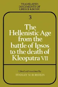 Buy The Hellenistic Age from the Battle of Ipsos to the Death of Kleopatra VII (English, Stanley M. Burstein) — BookShops.in
