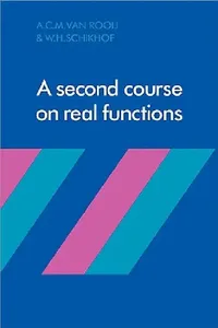 Buy A Second Course on Real Functions (English, A. C. M. Van Rooij | W. H. Schikhof) — BookShops.in