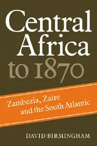 Buy Central Africa to 1870 (English, David Birmingham) — BookShops.in