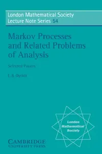 Buy Markov Processes and Related Problems of Analysis (English, E. B. Dynkin | N. J. Hitchin) — BookShops.in