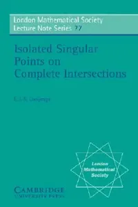 Buy Isolated Singular Points on Complete Intersections (English, E. Looijenga | N. J. Hitchin) — BookShops.in